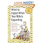 What to Expect When Your Wife is Expanding: A Reassuring Month-by-Month Guide for the Father-to-Be, Whether He Wants Advice or Not