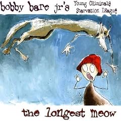 Longest Meow by Bobby Jr Bare (Audio CD - 2006)