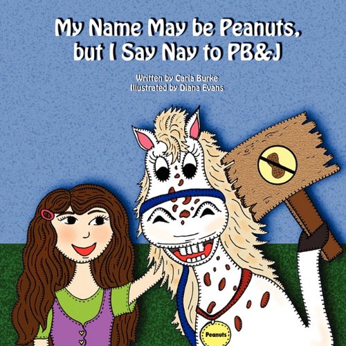 My Name May Be Peanuts, But I Say Nay to PB & J