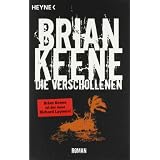 Die Verschollenen: Romanvon "Brian Keene"