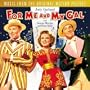 For Me And My Gal: Original Motion Picture Soundtrack