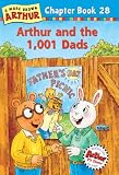 Arthur And The 1,001 Dads (Turtleback School & Library Binding Edition) (Marc Brown Arthur Chapter Books (Pb))