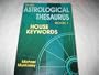 Astrological Thesaurus, Book One: House Keywords (The Llewellyn Modern Astrology Library)