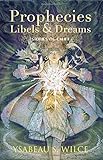Prophecies, Libels & Dreams: Stories