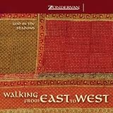 Walking from East to West: God in the Shadows (Unabridged)