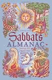 Llewellyn's Sabbats Almanac: Samhain 2011 to Mabon 2012 (Annuals - Sabbats Almanac)