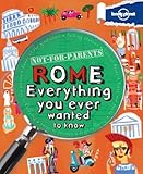 Rome : everything you ever wanted to know