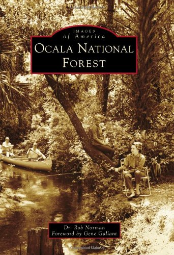 Ocala National Forest (Images of America) (Arcadia Publishing)