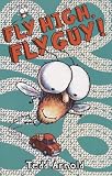 Fly High, Fly Guy!