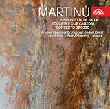 Martinu: Sinfonietta la Jolla; Toccata e due Canzoni; Concerto Grosso