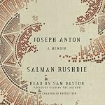 Joseph Anton: A Memoir | Salman Rushdie