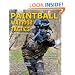 Paintball Warrior Tactics: Secrets of serious bushball players