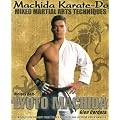 Machida Karate-Do Mixed Martial Arts Techniques