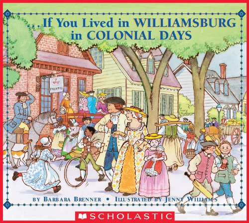 If You Lived in Williamsburg in Colonial Days (If You...)