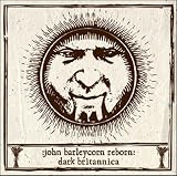 John Barleycorn Reborn: Rebirth
