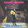 Henry The Human Fly ~ Richard Thompson