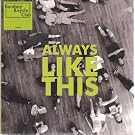 Always Like This [7