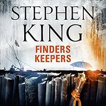 Finders Keepers (






UNABRIDGED) by Stephen King Narrated by Will Patton