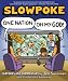 Slowpoke: One Nation, Oh My God!