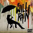 It Will Rain
