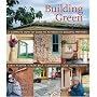 Building Green: A Complete How-To Guide to Alternative Building Methods Earth Plaster * Straw Bale * Cordwood * Cob * Living Roofs