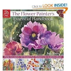 The Flower Painter's Essential Handbook: How to Paint 50 Beautiful Flowers in Watercolour