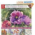 The Flower Painter's Essential Handbook: How to Paint 50 Beautiful Flowers in Watercolour