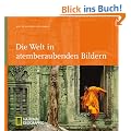 Best of National Geographic. Die Welt in atemberaubenden Bildern