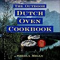 The Outdoor Dutch Oven Cookbook