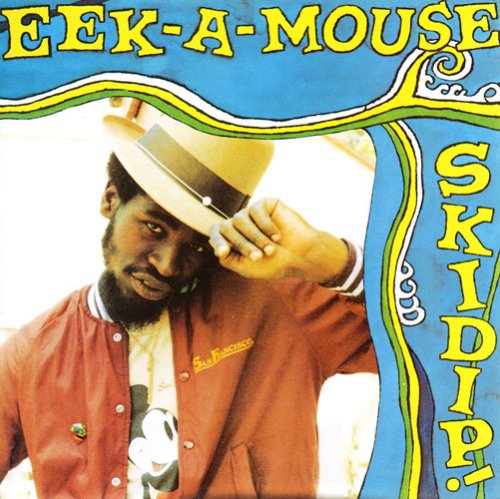 Eek-A-Mouse - Skidip! - Zortam Music