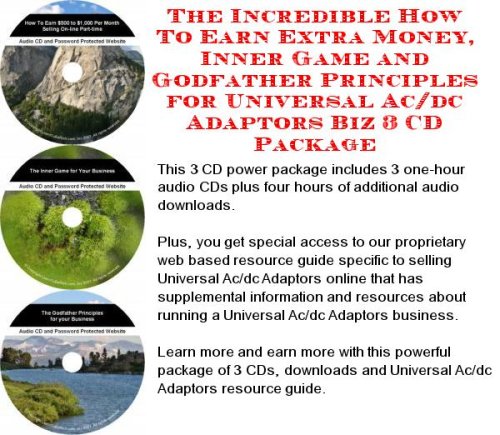 The Incredible How To Earn Extra Money, Inner Game and Godfather Principles for Universal Ac/dc Adaptors Biz 3 CD Package