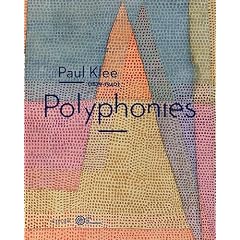 Paul Klee : Polyphonies