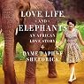 Love, Life, and Elephants: An African Love Story
