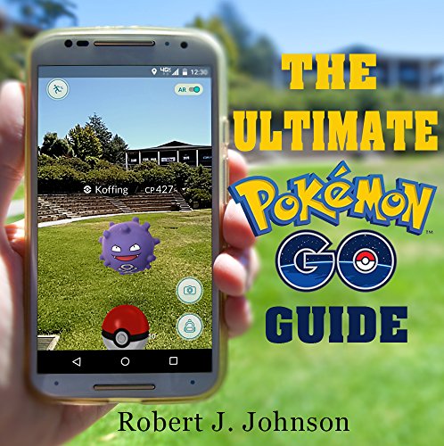 Pokemon Go: The Ultimate Guide to Pokemon Go Secrets (Android, iOS, Secrets, Tips, Tricks, Hints) (English Edition)