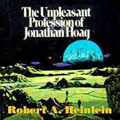 The Unpleasant Profession of Jonathan Hoag | [Robert A. Heinlein]