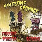 Awesome Fromage