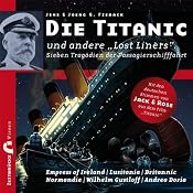 H&ouml;rbuch Die Titanic und andere 