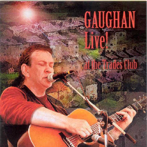 DICK GAUGHAN : LIVE TRADES CLU