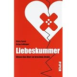 Liebeskummer: Wenn das Herz zu brechen drohtvon "Silvia Fauck"