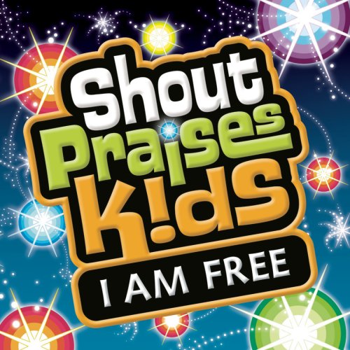 CD-Charts  Music : Shout Praises!: Kids I Am Free