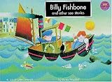 Billy Fishbone and Other Sea Stories (Longman Book Project)