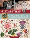 Elizabethan Cross Stitch: 25 Stunning Projects for You to Treasure