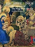 The three kings : the journey of the Magi
