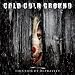 Anklicken zum Vergrößeren: Cold Cold Ground - The side of depravity (Audio CD)