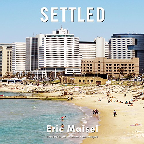 Settled, by Eric Maisel Settled, by Eric Maisel