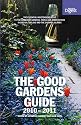 The Good Gardens Guide 2010-2011: The Essential Independent Guide to the 1200 Best Gardens, Parks and Green Spaces in Britain, Ireland and the Channel Islands