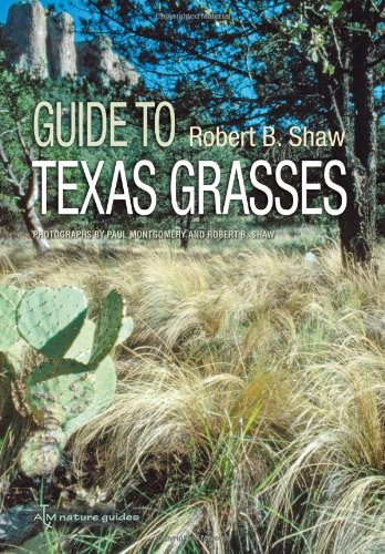 Guide to Texas Grasses (Texas A&M AgriLife Research and Extension Service Series)