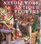 Needlework Antique Flowers
