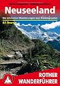 Neuseeland. Die sch&ouml;nsten Wanderungen und Trekkingtouren - 65 Touren