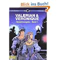 Valerian und Veronique Gesamtausgabe, Band 1: Sammelband